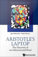 Aristotle's Laptop : The Discovery of Our Informational Mind.