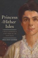 Princess of the Hither Isles : a Black suffragist's story from the Jim Crow south /