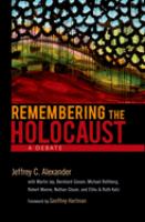 Remembering the Holocaust : a debate /