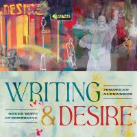 Writing and desire : queer ways of composing /