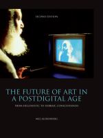 The Future of Art in a Postdigital Age : From Hellenistic to Hebraic Consciousness.