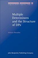 Multiple Determiners and the Structure of DPs.