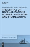 The Syntax of Nominalizations Across Languages and Frameworks.