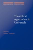Theoretical Approaches to Universals.