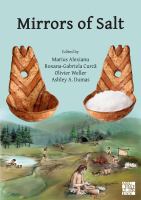 Mirrors of Salt : Proceedings of the First International Congress on the Anthropology of Salt 20-24 August 2015, 'Al. I. Cuza' University, Iasi, Romania.