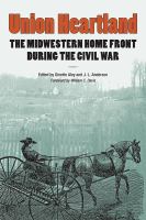 Union heartland the midwestern home front during the Civil War /