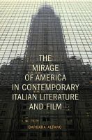 The mirage of America in contemporary Italian literature and film