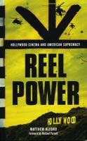 Reel power : Hollywood cinema and American supremacy /