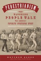 Pedestrianism when watching people walk was America's favorite spectator sport /