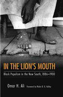 In the lion's mouth : Black populism in the New South, 1886-1900 /