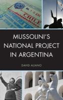 Mussolini's national project in Argentina