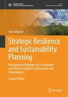 Strategic Resilience and Sustainability Planning Management Strategies for Sustainable and Climate-Resilient Communities and Organizations /