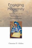 Engaging modernity : Muslim women and the politics of agency in postcolonial Niger /
