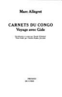 Carnets du Congo : voyage avec Gide /