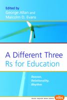 Different Three Rs for Education : Reason, Relationality, Rhythm.