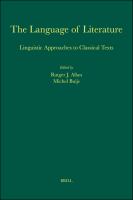 The Language of Literature : Linguistic Approaches to Classical Texts.