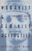 Womanist and feminist aesthetics : a comparative review /