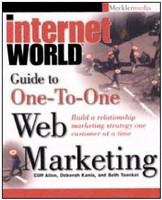 Internet world guide to one-to-one Web marketing