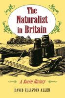 The naturalist in Britain : a social history /