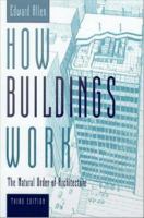 How Buildings Work : The Natural Order of Architecture.