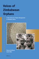 Voices of Zimbabwean orphans a new vision for project management in Southern Africa /