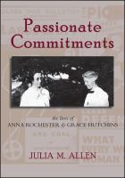 Passionate commitments : the lives of Anna Rochester and Grace Hutchins /