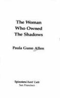 The woman who owned the shadows /