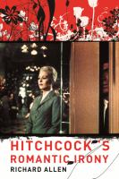 Hitchcock's romantic irony /