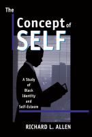 Concept of Self : A Study of Black Identity and Self-Esteem.