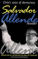 Salvador Allende reader : Chile's voice of democracy /