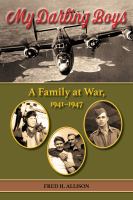 My darling boys : a family at war, 1941-1947 /