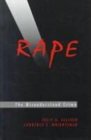Rape, the misunderstood crime /