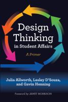 Design Thinking in Student Affairs : A Primer.
