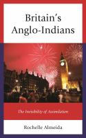 Britain's Anglo-Indians the invisibility of assimilation /