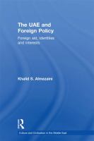 The UAE and foreign policy foreign aid, identities and interests /