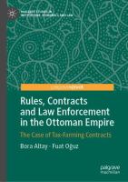 Rules, Contracts and Law Enforcement in the Ottoman Empire The Case of Tax-Farming Contracts  /