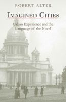 Imagined cities urban experience and the language of the novel /