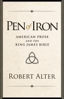 Pen of iron : American prose and the King James Bible /