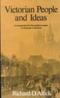 Victorian people and ideas; a companion for the modern reader of Victorian literature /