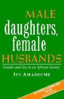 Male daughters, female husbands gender and sex in an African society /