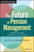 The future of pension management integrating design, governance, and investing /