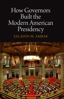 How governors built the modern American presidency /