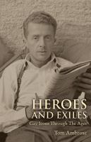 Heroes and exiles : gay icons through the ages /