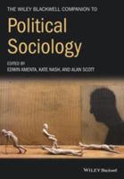 The Wiley-Blackwell Companion to Political Sociology.