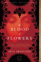 The blood of flowers : a novel /