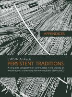 Persistent traditions a long-term perspective on communities in the process of Neolithisation in the lower Rhine Area (5500-2500 cal BC) /