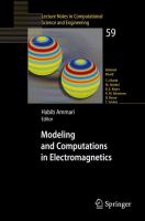 Modeling and Computations in Electromagnetics : A Volume Dedicated to Jean-Claude Nédélec.