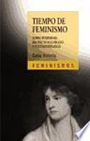 Tiempo de feminismo : sobre feminismo, proyecto ilustrado y postomodernidad /