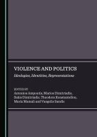 Violence and Politics : Ideologies, Identities, Representations.