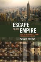 Escape from empire the developing world's journey through heaven and hell /